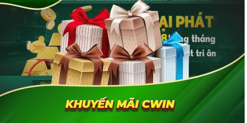 Một số khuyến mãi Cwin nổ bật